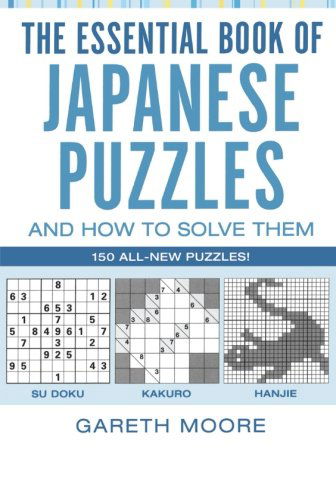 Cover for Gareth Moore · The Essential Book of Japanese Puzzles and How to Solve Them (Paperback Book) (2006)