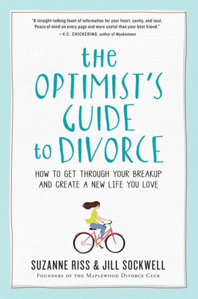 Cover for Jill Sockwell · The Optimist's Guide to Divorce: How to Get Through Your Breakup and Create a New Life You Love (Taschenbuch) (2016)