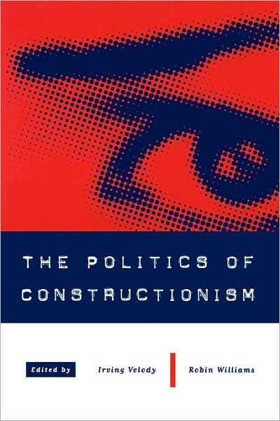 Cover for Robin Williams · The Politics of Constructionism (Paperback Bog) (1998)