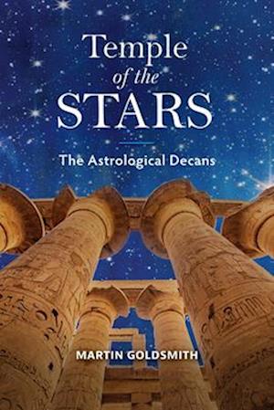 Cover for Martin Goldsmith · Temple of the Stars: The Astrological Decans (Hardcover Book) (2024)