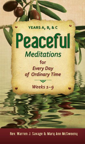 Cover for Mary Mcsweeny · Peaceful Meditations for Every Day in Or: Years A, B, &amp; C (Paperback Book) (2012)