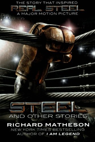 Cover for Richard Matheson · Steel: and Other Stories (Paperback Book) [Original edition] (2011)