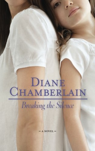 Cover for Diane Chamberlain · Breaking the Silence (Taschenbuch) [Revised edition] (2009)