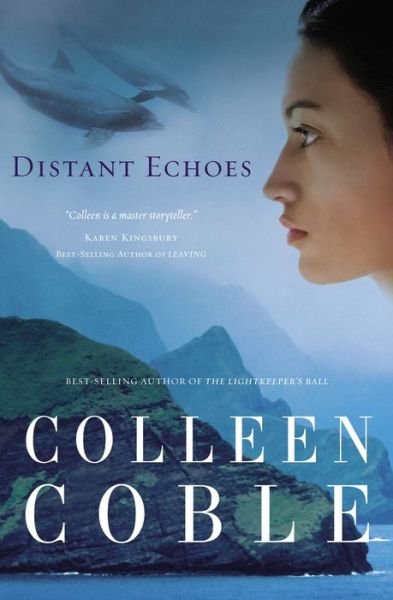 Distant Echoes - Aloha Reef Series - Colleen Coble - Bøger - Thomas Nelson Publishers - 9780785260424 - 4. maj 2005