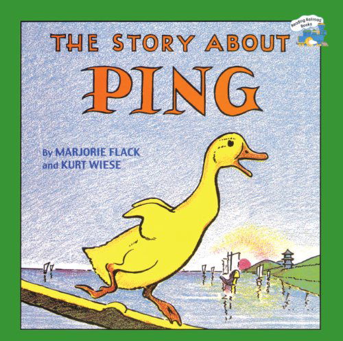 Cover for Marjorie Flack · The Story About Ping (Hardcover Book) [Turtleback School &amp; Library Binding edition] (2000)