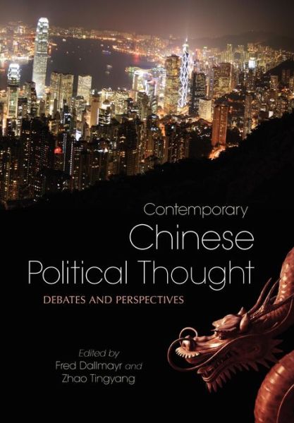 Cover for Fred Dallmayr · Contemporary Chinese Political Thought: Debates and Perspectives - Asia in the New Millennium (Hardcover bog) (2012)