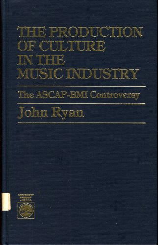 Cover for John Ryan · Production of Culture in the Music Industry (Hardcover Book) (1985)