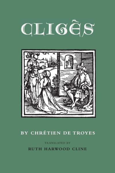 Cover for Chretien de Troyes · Cliges (Taschenbuch) [New edition] (2000)