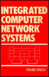 Cover for Welch · Integrated Computer Network Systems (Hardcover Book) (1992)