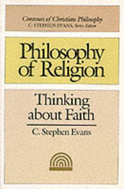 Philosophy of religion - Evans - Libros - Inter-Varsity Press - 9780851107424 - 23 de mayo de 1985