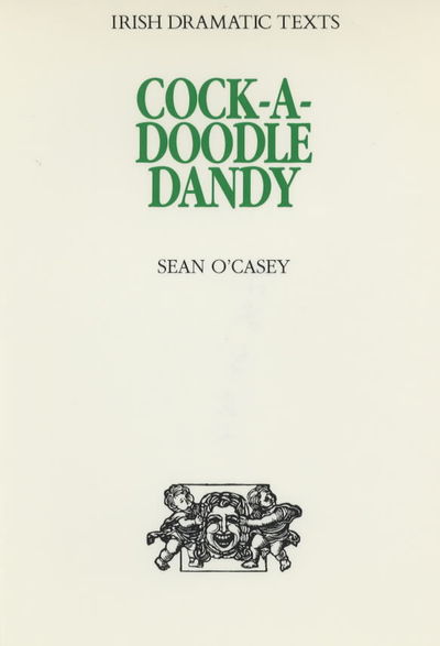 Cover for Sean O'Casey · Cock-a-doodle dandy (Book) (1991)