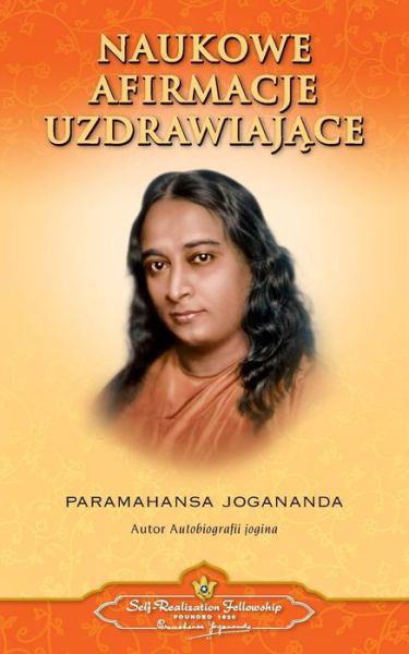 Cover for Paramahansa Yogananda · Scientific Healing Affirmations (Polish) (Pocketbok) (2015)