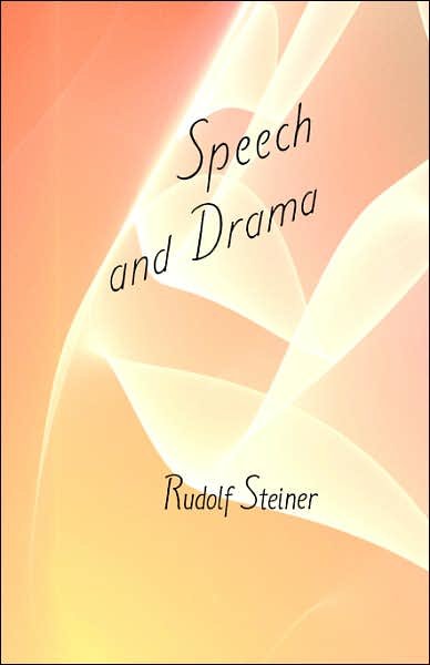 Cover for Rudolf Steiner · Speech and Drama (Taschenbuch) (1960)