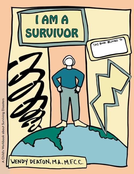 Wendy Deaton · I am a Survivor: Growth and Recovery Workbooks Series (Pocketbok) [Workbook Ed. edition] (2002)
