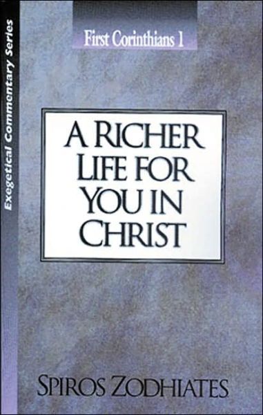 Cover for Spiros Zodhiates · A Richer Life for You in Christ (Paperback Book) (1972)