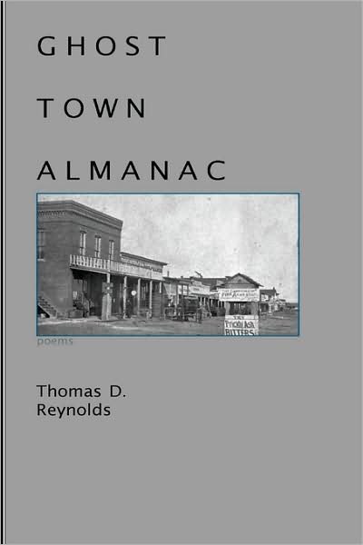 Cover for Thomas Reynolds · Ghost Town Almanac (Paperback Book) (2007)