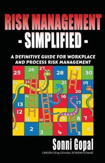 Cover for Sonni Gopal · Risk Management Simplified: A Definitive Guide for Workplace and Process Risk Management (Paperback Book) (2019)