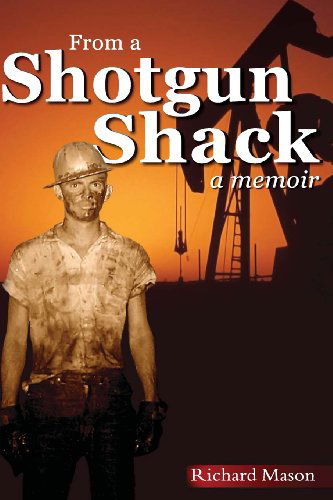 Cover for Richard Mason · From a Shotgun Shack: a Memoir (Paperback Book) (2013)