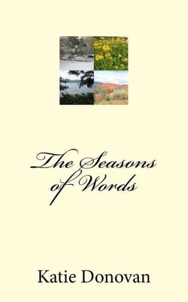 Cover for Katie Donovan · The Seasons of Words (Paperback Book) (2015)