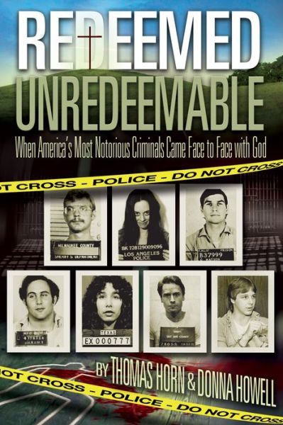 Cover for Donna Howell · Redeemed Unredeemable: when America's Most Notorious Criminals Came Face to Face with God (Pocketbok) (2014)