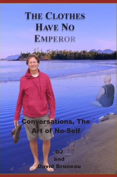 Cover for DJ · The Clothes Have No Emperor: Conversations, the Art of No-self (Paperback Book) (2014)