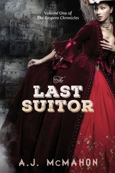 A.J. Mcmahon · The Last Suitor (Paperback Book) (2015)