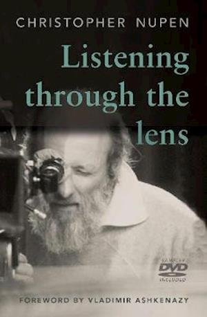 Cover for Christopher Nupen · Listening through the lens (Bok) (2019)