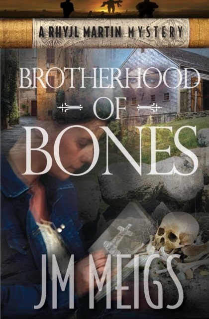 Cover for Jm Meigs · Brotherhood of Bones (Paperback Bog) (2017)