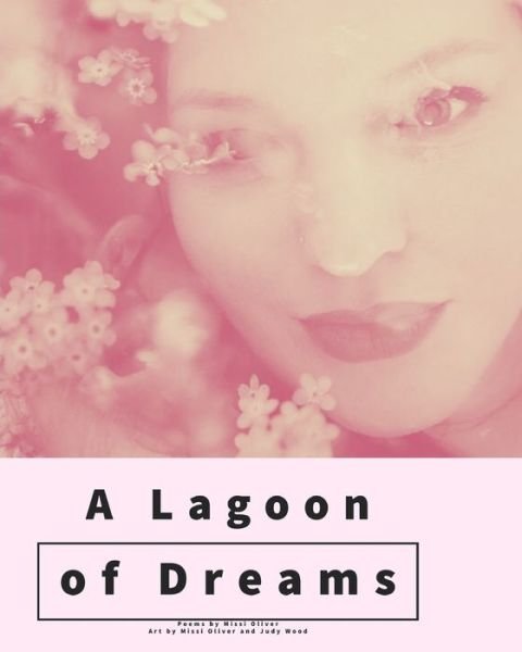 A Lagoon of Dreams - Inc. Blurb - Livros - Blurb, Inc. - 9781006173424 - 8 de dezembro de 2021