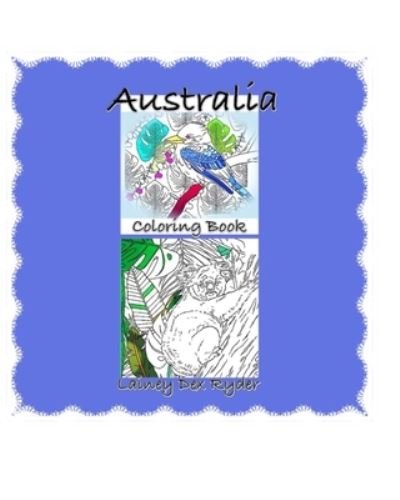 Cover for Lainey Dex Ryder · Australia Coloring Book (Paperback Book) (2024)