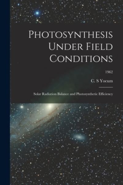 Cover for C S Yocum · Photosynthesis Under Field Conditions (Paperback Book) (2021)