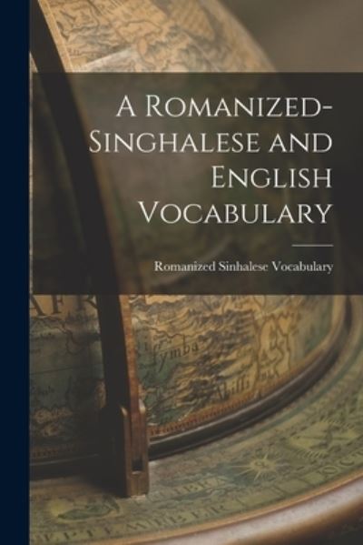 Cover for Romanized Sinhalese Vocabulary · Romanized-Singhalese and English Vocabulary (Bog) (2022)