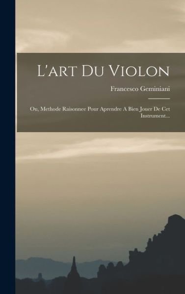 Cover for Francesco Geminiani · Art Du Violon (Bok) (2022)
