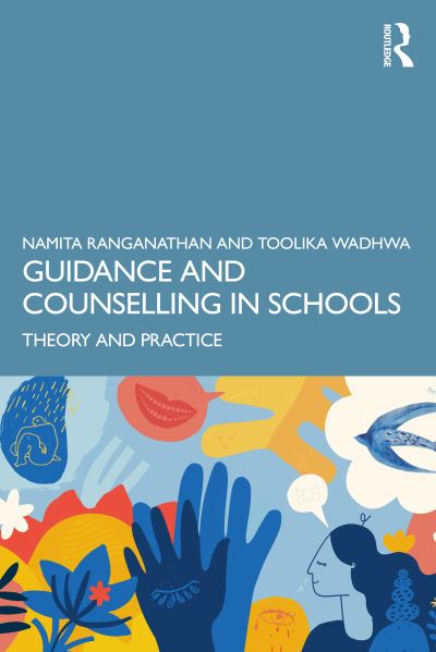 Cover for Ranganathan, Namita (University of Delhi, India) · Guidance and Counselling in Schools: Theory and Practice (Paperback Book) (2024)