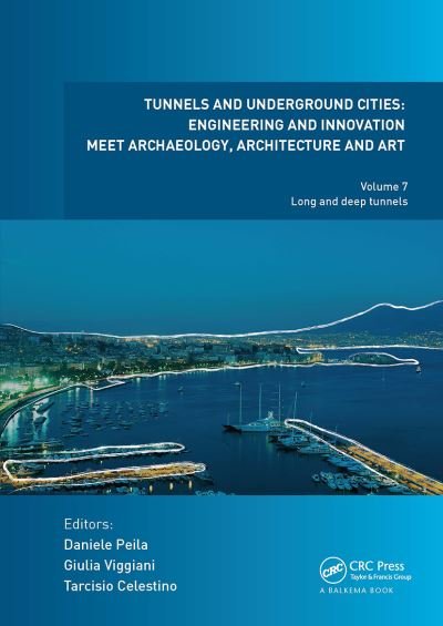Tunnels and Underground Cities. Engineering and Innovation Meet Archaeology, Architecture and Art: Volume 7: Long And Deep Tunnels (Paperback Bog) (2024)