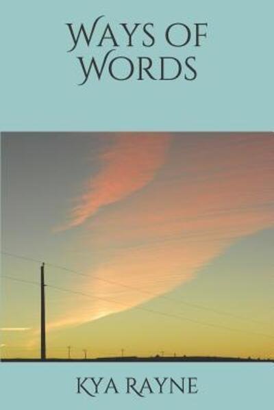 Cover for Kya Rayne · Ways of Words (Paperback Book) (2019)