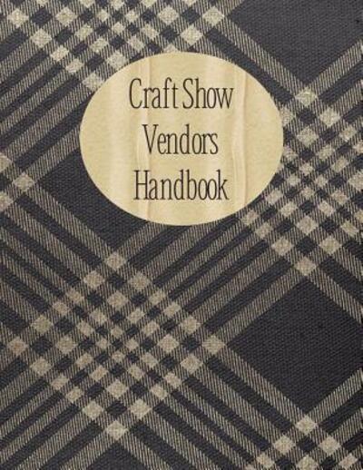 Cover for Rainbow Cloud Press · Craft Show Vendors Handbook (Paperback Book) (2019)