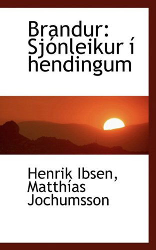 Cover for Henrik Ibsen · Brandur: Sjónleikur Í Hendingum (Hardcover Book) (2009)