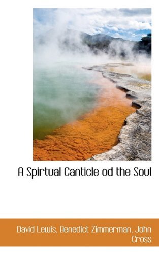 Cover for John Cross · A Spirtual Canticle Od the Soul (Taschenbuch) (2009)