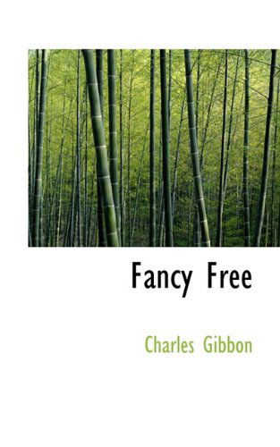 Cover for Charles Gibbon · Fancy Free (Paperback Book) (2009)
