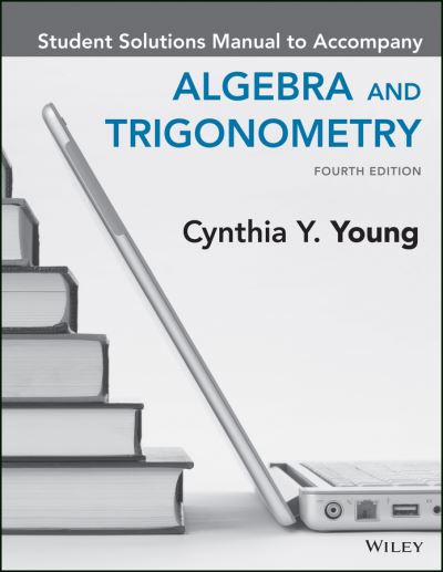 Cover for Cynthia Y. Young · Algebra and Trigonometry, 4e Student Solutions Manual (Paperback Book) (2017)