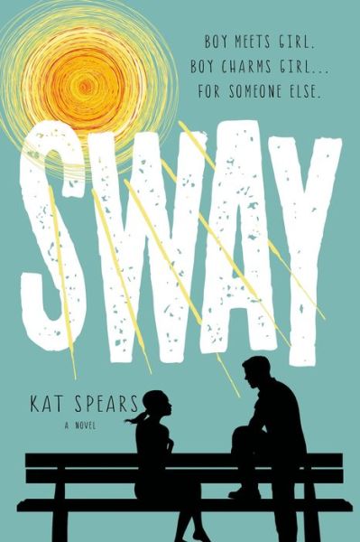 Cover for Kat Spears · Sway (Paperback Book) (2015)