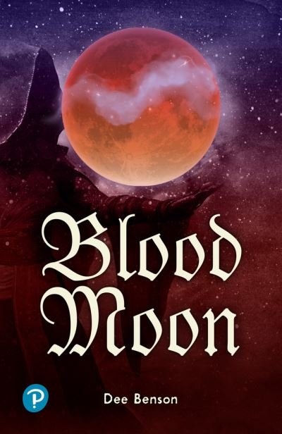 Cover for Dee Benson · Rapid Plus Stages 10-12 10.1 Blood Moon - Rapid Plus (Paperback Book) (2023)