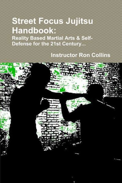 Cover for Ron Collins · Street Jujitsu Handbook (Paperback Book) (2013)