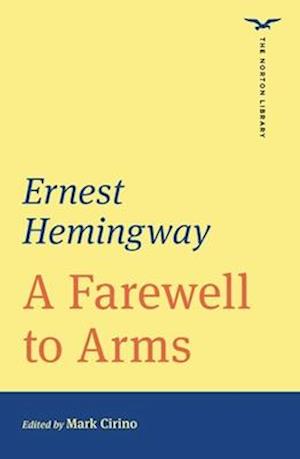 Cover for Ernest Hemingway · A Farewell to Arms (The Norton Library) - The Norton Library (Paperback Book) (2025)