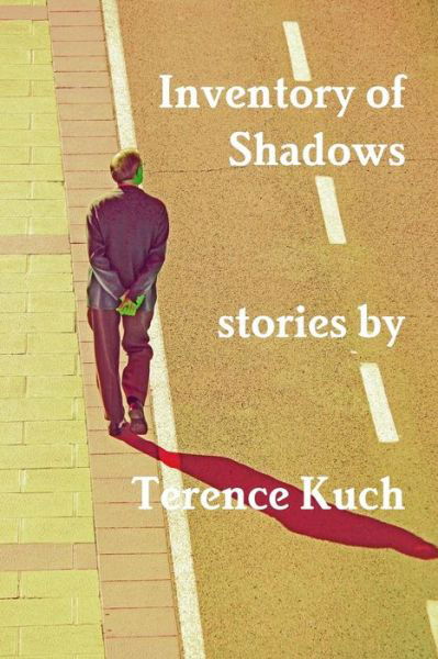 Cover for Terence Kuch · Inventory of Shadows (Paperback Book) (2016)