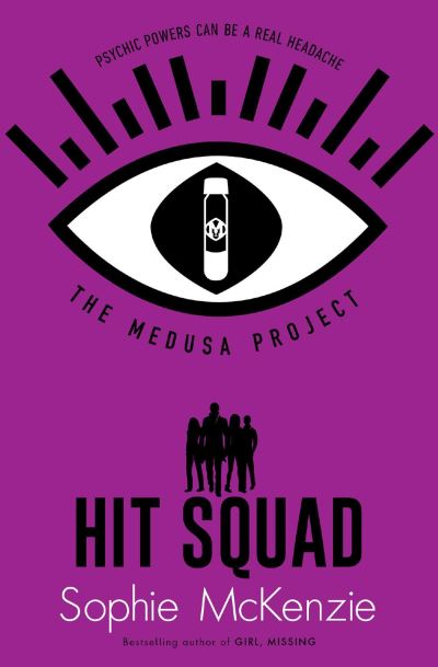 Cover for Sophie McKenzie · The Medusa Project: Hit Squad - THE MEDUSA PROJECT (Taschenbuch) (2021)