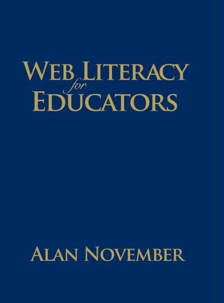 Web Literacy for Educators - Alan November - Books - SAGE Publications Inc - 9781412958424 - June 26, 2008