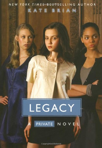 Cover for Kate Brian · Legacy (Private, Book 6) (Paperback Book) [First edition] (2008)