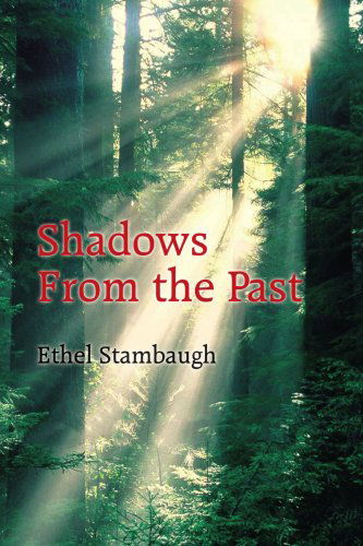 Cover for Ethel Stambaugh · Shadows from the Past (Paperback Book) (2004)